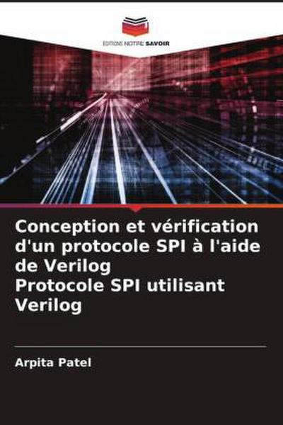 Conception et vérification d’un protocole SPI à l’aide de Verilog Protocole SPI utilisant Verilog