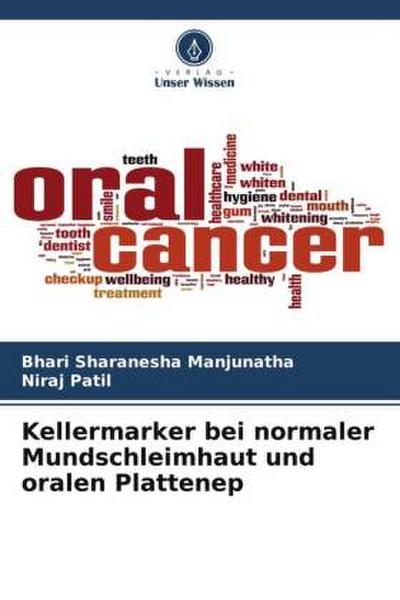 Kellermarker bei normaler Mundschleimhaut und oralen Plattenep