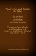 Apokryphen und Zusätze der Bibel: Das Buch Baruch, Der Brief Jeremias, Stücke zu Esther, Stücke zu Daniel und das Gebet des Manasse