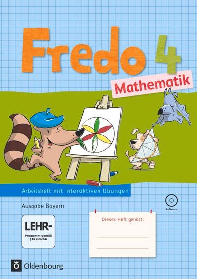 Fredo Mathematik 4. Jahrgangsstufe: Ausgabe B für Bayern - Arbeitsheft mit interaktiven Übungen