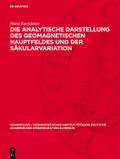Die analytische Darstellung des geomagnetischen Hauptfeldes und der Säkularvariation