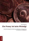 Ein Penny ist kein Pfennig!