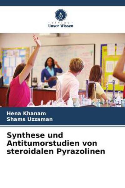 Synthese und Antitumorstudien von steroidalen Pyrazolinen