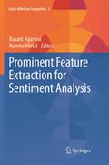 Prominent Feature Extraction for Sentiment Analysis