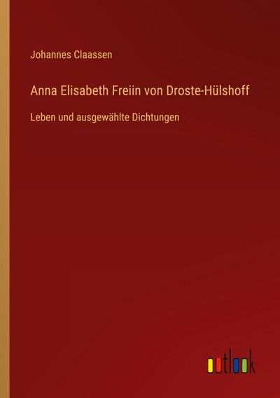 Anna Elisabeth Freiin von Droste-Hülshoff