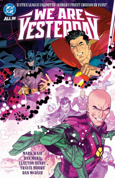 Justice League Unlimited/World’s Finest: We Are Yesterday