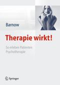 Therapie wirkt!: So erleben Patienten Psychotherapie (German Edition)