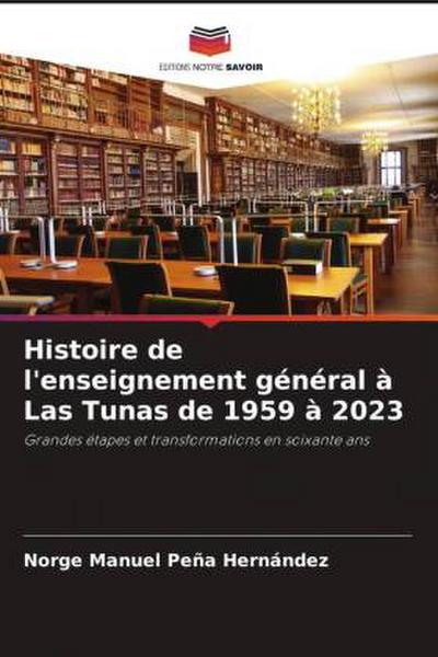 Histoire de l’enseignement général à Las Tunas de 1959 à 2023