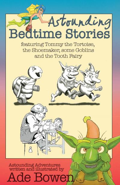 Bowen, A: Astounding Bedtime Stories (Astounding Adventures)