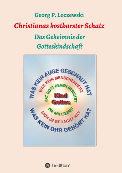 Christianas kostbarster Schatz