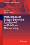 Mechatronics and Robotics Engineering for Advanced and Intelligent Manufacturing