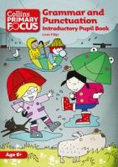 Grammar and Punctuation: Introductory Pupil Book