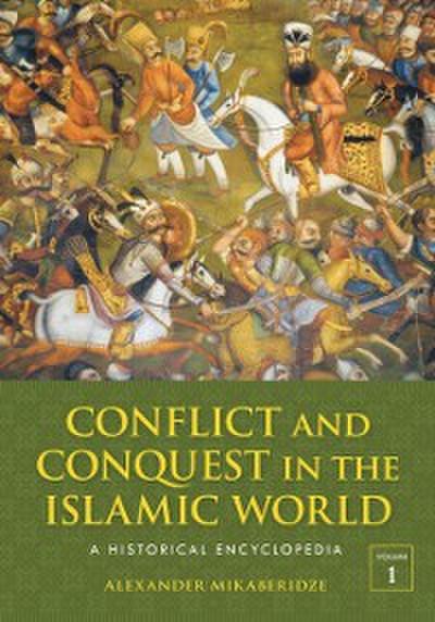 Conflict and Conquest in the Islamic World