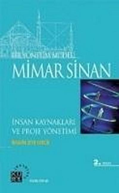 Bir Yönetim Modeli Mimar Sinan