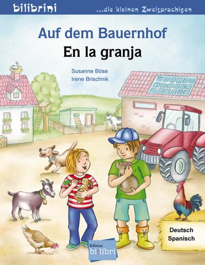 Auf dem Bauernhof: Kinderbuch Deutsch-Spanisch