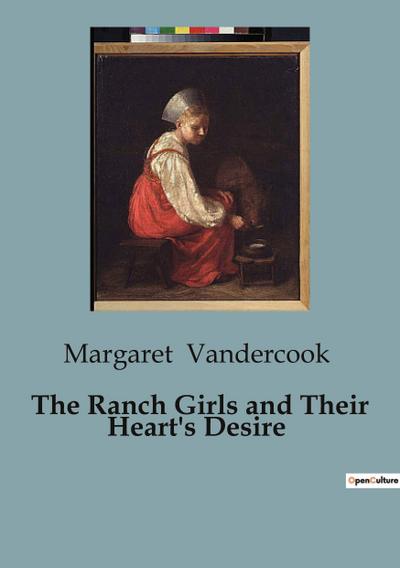 The Ranch Girls and Their Heart’s Desire