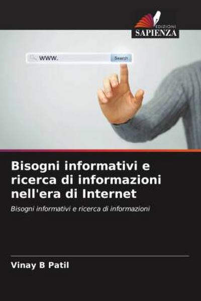 Bisogni informativi e ricerca di informazioni nell’era di Internet