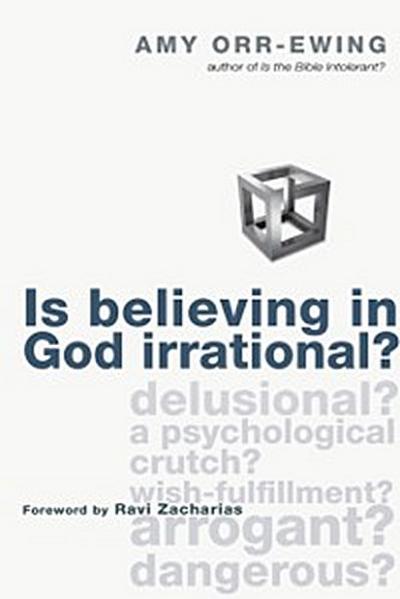 Is Believing in God Irrational?