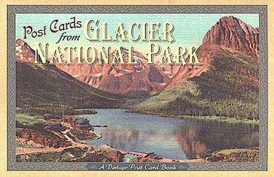 Post Cards from Glacier National Park: A Vintage Post Card Book