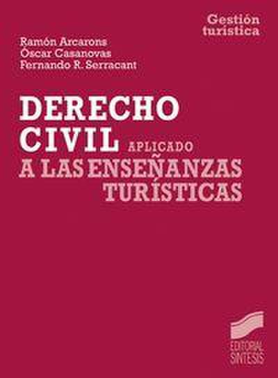 Derecho civil aplicado a las enseñanzas turísticas