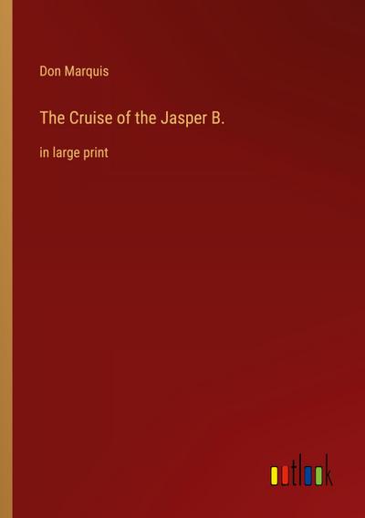 The Cruise of the Jasper B.