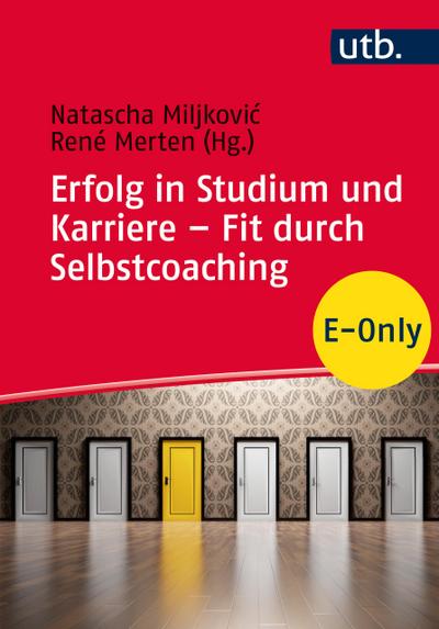 Erfolg in Studium und Karriere – Fit durch Selbstcoaching