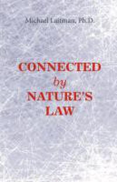 Connected by Nature’s Law