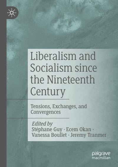Liberalism and Socialism since the Nineteenth Century