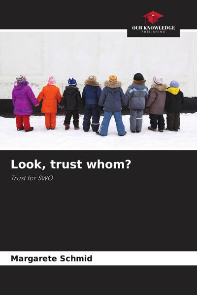 Look, trust whom?