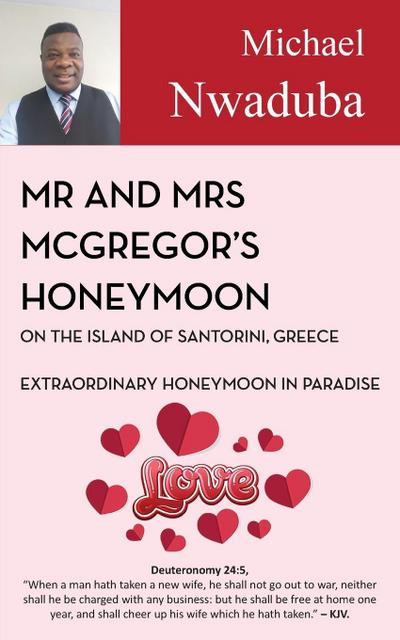 Mr & Mrs McGregor’s Honeymoon on the Island of Santorini, Greece