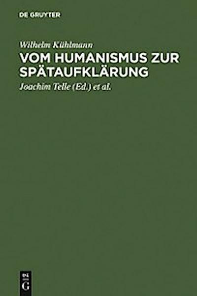 Vom Humanismus zur Spätaufklärung