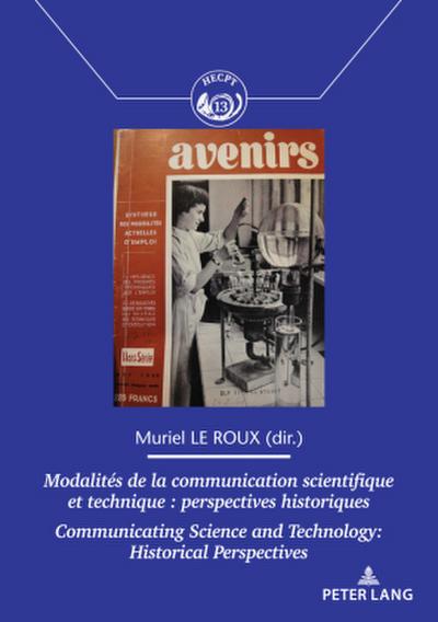 Modalités de la communication scientifique et technique / Communicating Science and Technology