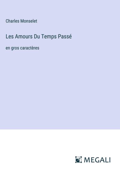 Les Amours Du Temps Passé