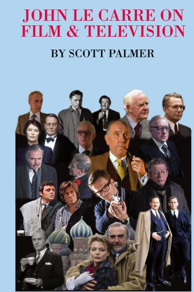 JOHN LE CARRE ON FILM & TELEVISION
