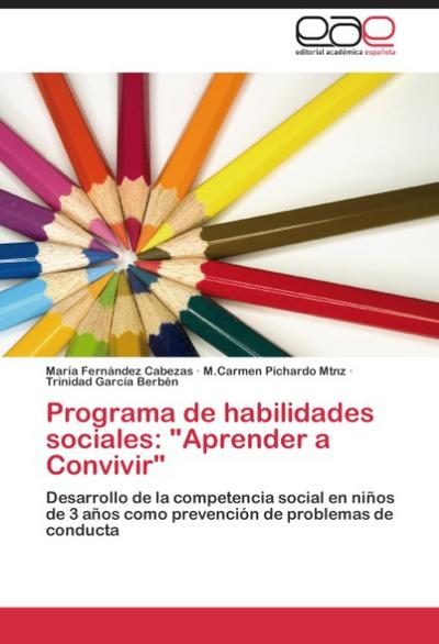 Programa de habilidades sociales: ’Aprender a Convivir’
