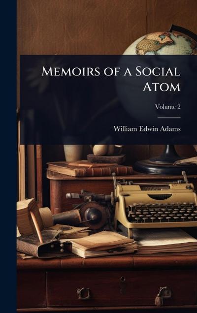 Memoirs of a Social Atom