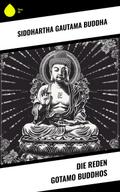 Die Reden Gotamo Buddhos