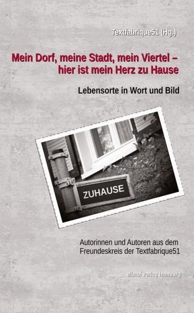 Mein Dorf, meine Stadt, mein Viertel - hier ist mein Herz zu Hause