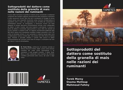 Sottoprodotti del dattero come sostituto della granella di mais nelle razioni dei ruminanti