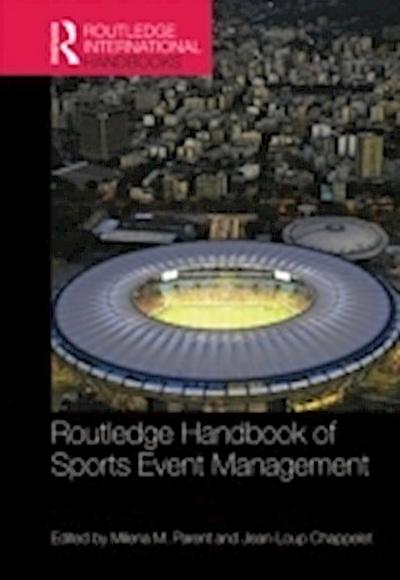 Routledge Handbook of Sports Event Management