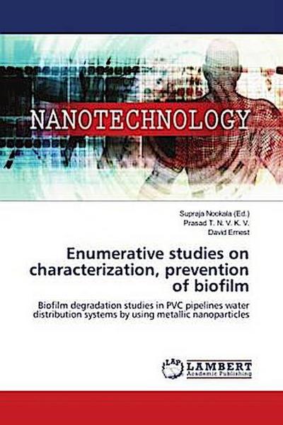 Enumerative studies on characterization, prevention of biofilm