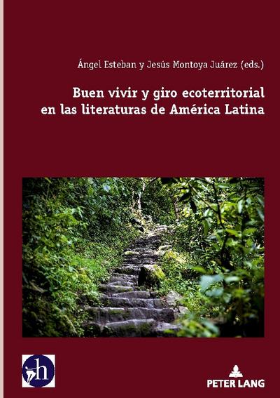Buen vivir y giro ecoterritorial en las literaturas de América Latina
