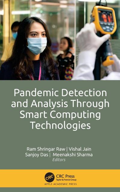 Pandemic Detection and Analysis Through Smart Computing Technologies