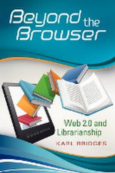 Beyond the Browser
