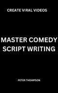 Master Comedy Script Writing