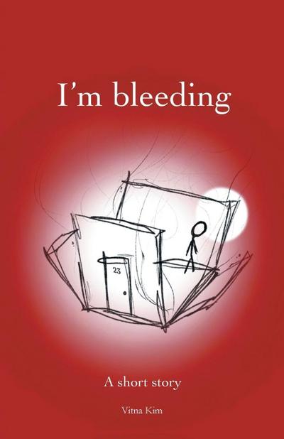 I’m bleeding