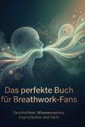 Das perfekte Buch für Breathwork-Fans