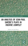 An Analysis of Jean-Paul Sartre’s Plays in Théâtre complet