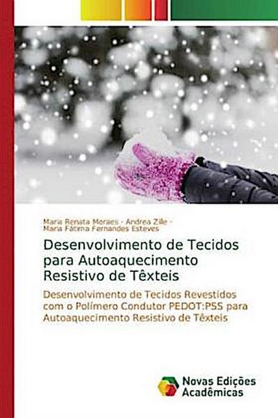 Desenvolvimento de Tecidos para Autoaquecimento Resistivo de Têxteis