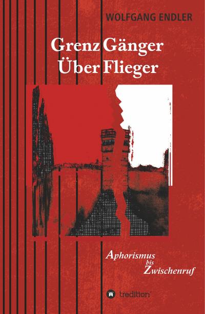 GrenzGänger ÜberFlieger